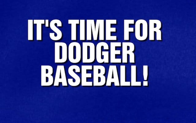 Watch: 'It's Time For Dodger Baseball' Featured As Category On 'Jeopardy!