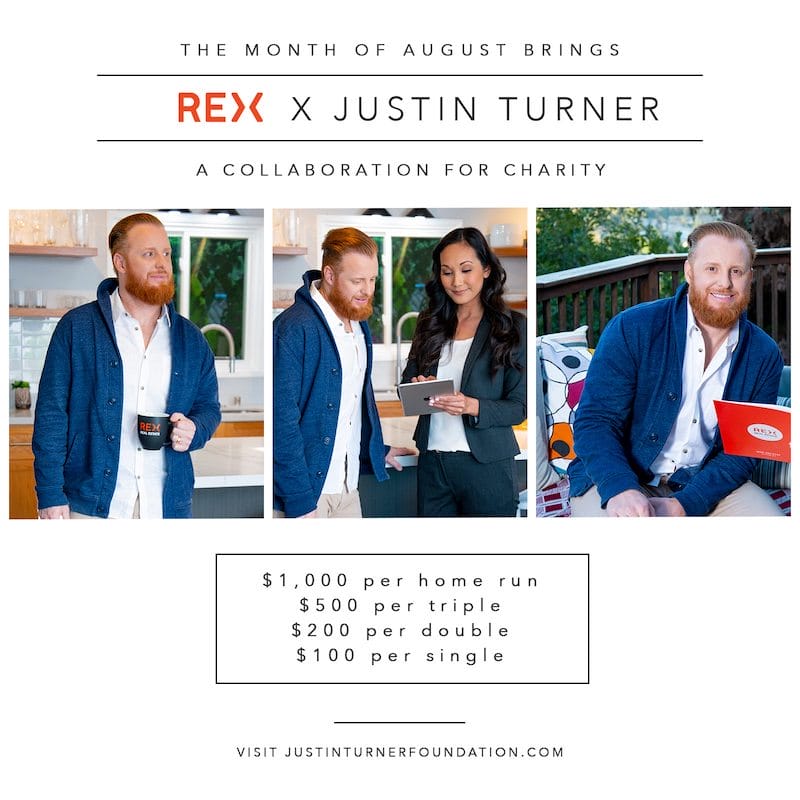 REX Real Estate is donating to the Justin Turner Foundation during August of the 2019 MLB season