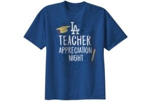 2021 Dodgers Teacher Appreciation Night t-shirt